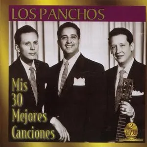 Pochette de Mis 30 mejores canciones de Los Panchos