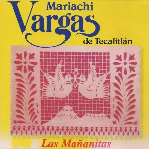Pochette de Las Mañanitas de Mariachi Vargas de Tecalitlán
