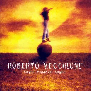 Pochette de Sogna, ragazzo, sogna de Roberto Vecchioni