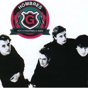 Pochette de Voy a pasármelo bien de Hombres G