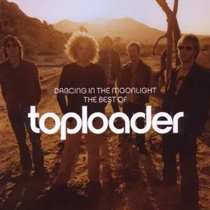 Pochette Dancing in the Moonlight – The Best of Toploader