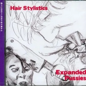 Pochette de Expanded Pussies de Hair Stylistics