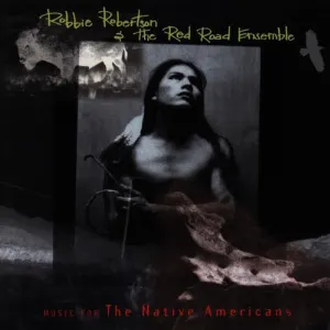 Pochette de Music for the Native Americans de Robbie Robertson