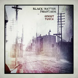 Pochette de Ghost Town de Black Matter Phantasm