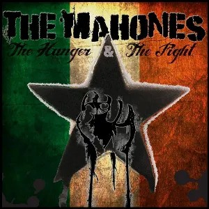 Pochette de The Hunger & The Fight, Part One de The Mahones