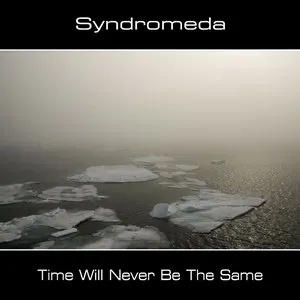 Pochette de Time Will Never Be the Same de Syndromeda