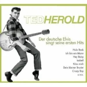 Pochette de Ted Herold - Der deutsche Elvis: Seine ersten Hits de Ted Herold