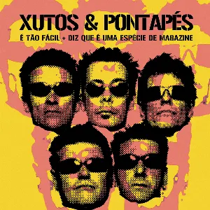 Pochette de É Tão Fácil + Diz que é uma Espécie de Magazine de Xutos & Pontapés