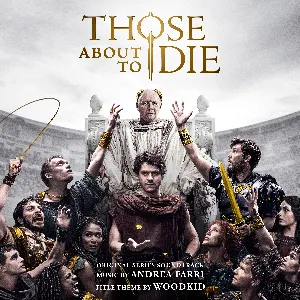 Pochette de Those About To Die: Original Series Soundtrack de Andrea Farri