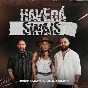 Pochette de Haverá sinais de Jorge & Mateus