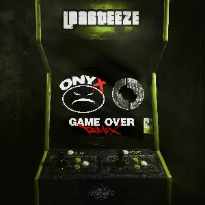 Pochette Game Over (feat. Onyx & Dope D.O.D.) (Remix)