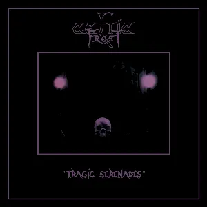 Pochette de Tragic Serenades de Celtic Frost