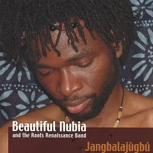 Pochette de Jangbalajugbu de Beautiful Nubia and the Roots Renaissance Band