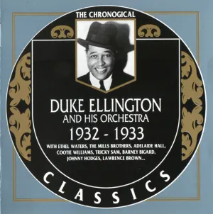 Pochette de The Chronological Classics: Duke Ellington and His Orchestra 1932-1933 de Duke Ellington and His Orchestra