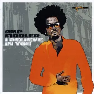 Pochette de I Believe in You de Amp Fiddler