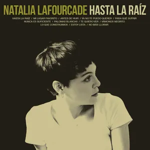 Pochette de Hasta la raíz de Natalia Lafourcade