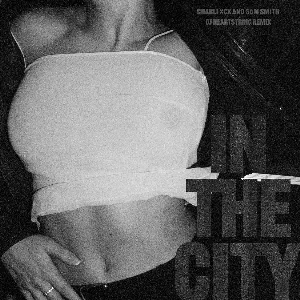 Pochette de In the City (DJ HEARTSTRING remix) de Charli xcx - Sam Smith