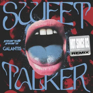 Pochette de Sweet Talker (Hot Since 82 remix) de Years & Years - Galantis