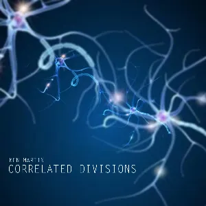 Pochette de Correlated Divisions de Ken Martin