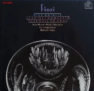 Pochette de Dies Natalis / Clarinet Concerto / Farewell to Arms de Michael Collins - City of London Sinfonia - Martyn Hill - Gerald Finzi - Richard Hickox