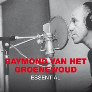 Pochette de Essential, Volume 2 de Raymond van het Groenewoud