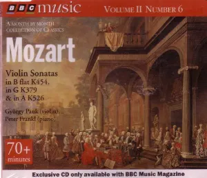 Pochette BBC Music, Volume 2, Number 6: Violin Sonatas in B flat K454, in G K379 & in A K526