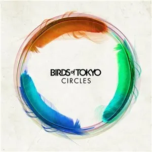 Pochette de Circles de Birds of Tokyo