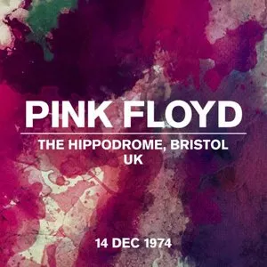 Pochette de The Hippodrome, Bristol, UK, 14 Dec 1974 de Pink Floyd