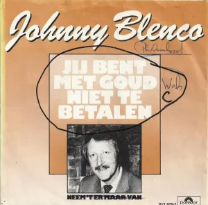 Pochette de Jij bent met goud niet te betalen de Johnny Blenco