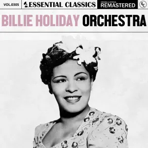 Pochette de Essential Classics, Vol. 305: Billie Holiday Orchestra de Billie Holiday