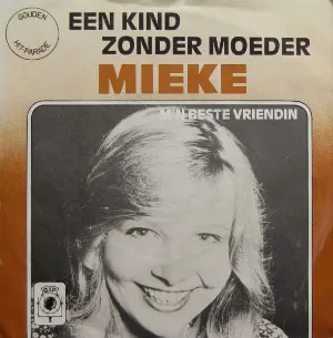 Pochette de Een kind zonder moeder / M'n beste vriendin de Mieke