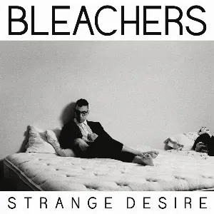 Pochette de Strange Desire de Bleachers