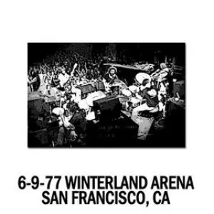 Pochette 1977‐06‐09: Winterland Arena, San Francisco, CA, USA