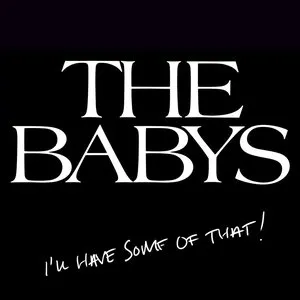 Pochette de I'll Have Some of That! de The Babys