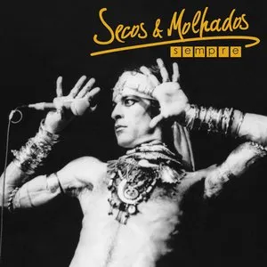 Pochette de Sempre de Secos & Molhados