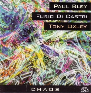 Pochette de Chaos de Tony Oxley - Paul Bley - Furio Di Castri