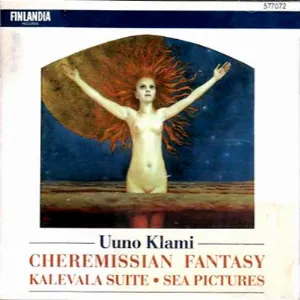 Pochette de Cheremissian Fantasy / Kalevala Suite / Sea Pictures de Uuno Klami