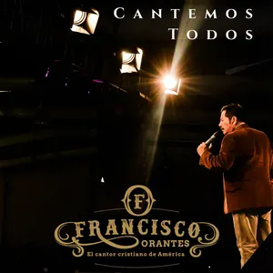 Pochette de Cantemos todos de Francisco Orantes