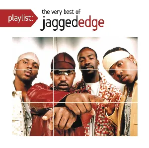 Pochette Playlist: The Very Best of Jagged Edge