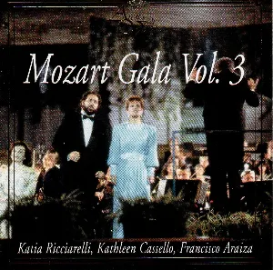 Pochette de Mozart Gala, Vol. 3 de Francisco Araiza - Wolfgang Amadeus Mozart - Katia Ricciarelli