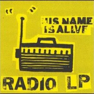 Pochette de Radio LP de His Name Is Alive
