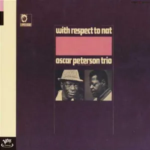 Pochette de With Respect to Nat de The Oscar Peterson Trio