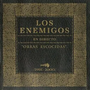 Pochette de Obras escocidas: 1985-2000 de Los Enemigos