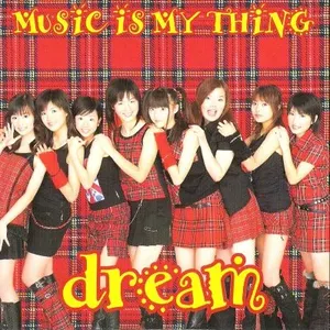 Pochette de MUSIC IS MY THING de Dream