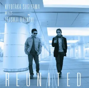 Pochette de REUNITED de Kiyotaka Sugiyama