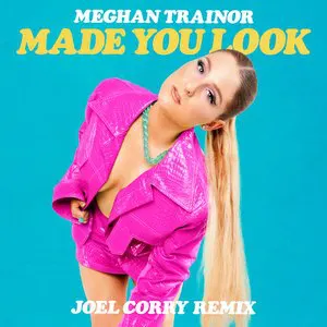 Pochette Made You Look (Joel Corry remix)