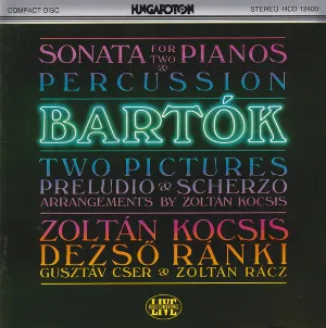 Pochette Bartók: Sonata For Two Pianos And Percussion Etc.