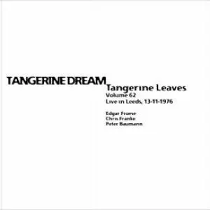 Pochette 1976‐11‐13: Tangerine Leaves, Volume 62: Leeds 1976