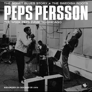 Pochette de The Week Peps Came to Chicago de Peps Persson