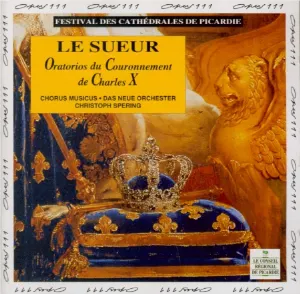 Pochette de Oratorios du Couronnement de Charles X de Christoph Spering - Chorus Musicus Köln - Das Neue Orchester